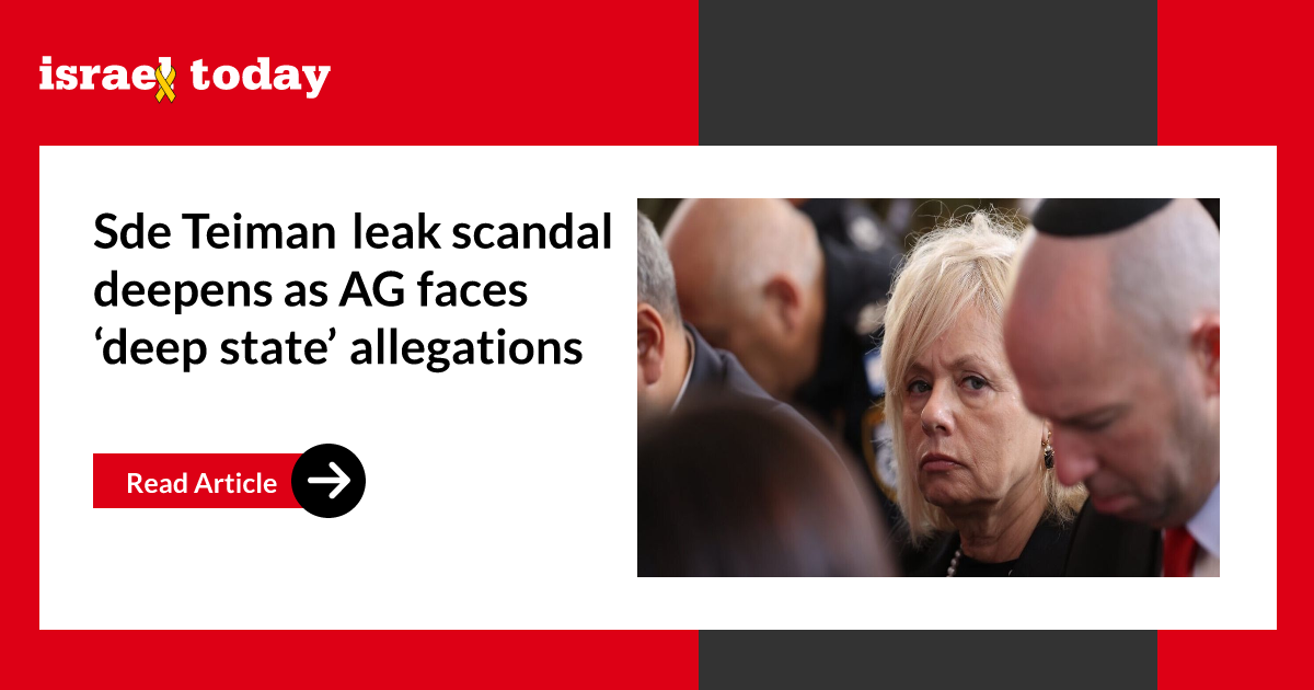 Sde Teiman leak scandal deepens as AG faces ‘deep state’ allegations